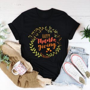 Happy Thanksgiving T-Shirt, Funny Thanksgiving Shirt
