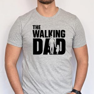 The Walking Dad Funny T-Shirt