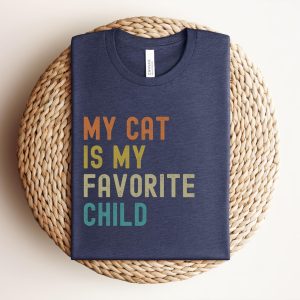 My Cat Is My Favorite Child Shir, Funny Cat Shirt