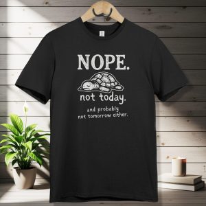 Nope Funny Lazy Turtle T-Shirts